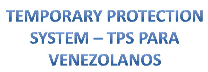 Temporary Protected Status TPS - Venezuela
