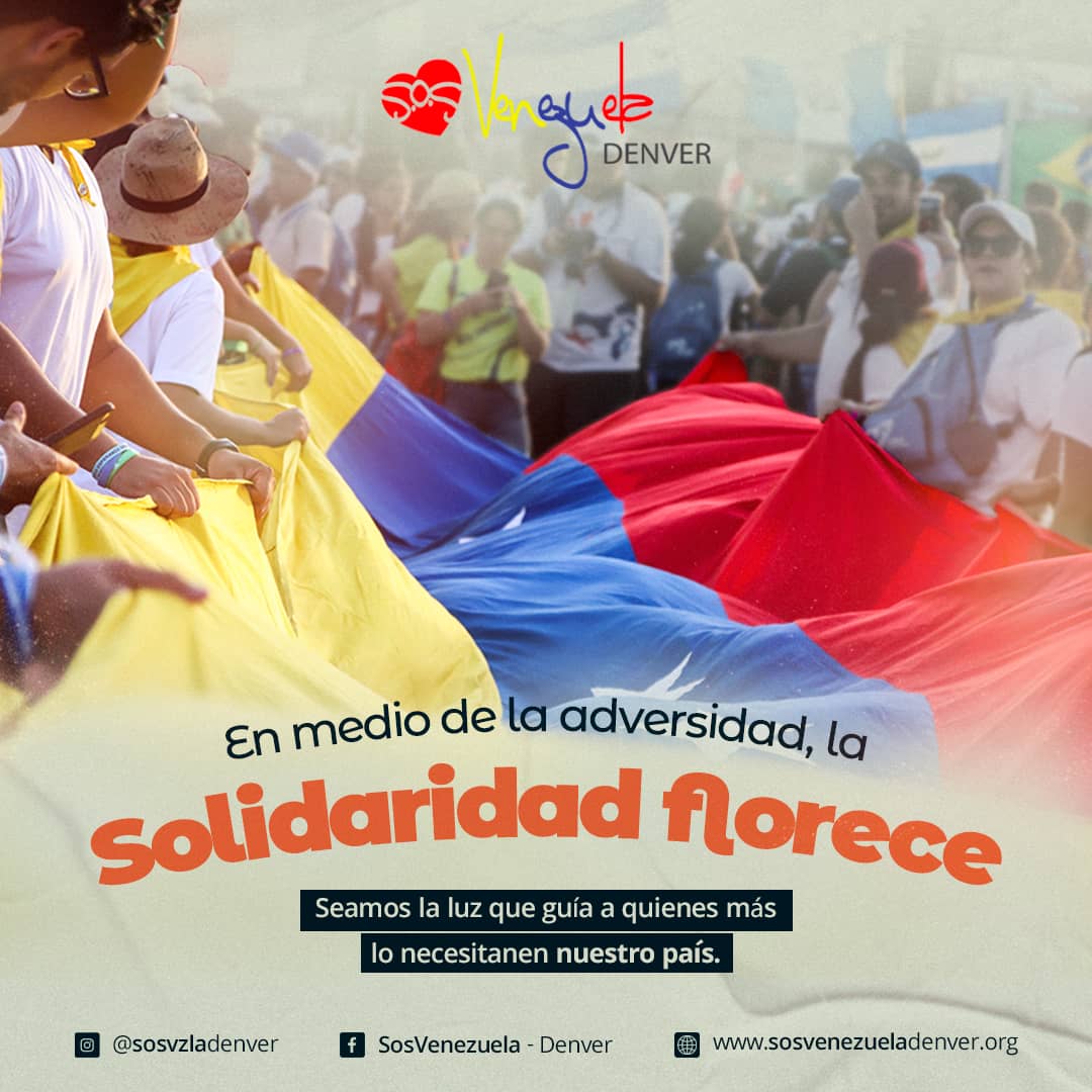 En medio de la adversidad, la solidaridad florece – SOSVenezuela - Denver